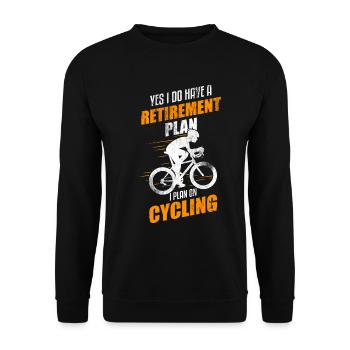 I Have A Retirement Plan Cycling Biking Bicycle - Unisex Sweatshirt - black - Front - Alina (178cm) & Michal (187cm)
