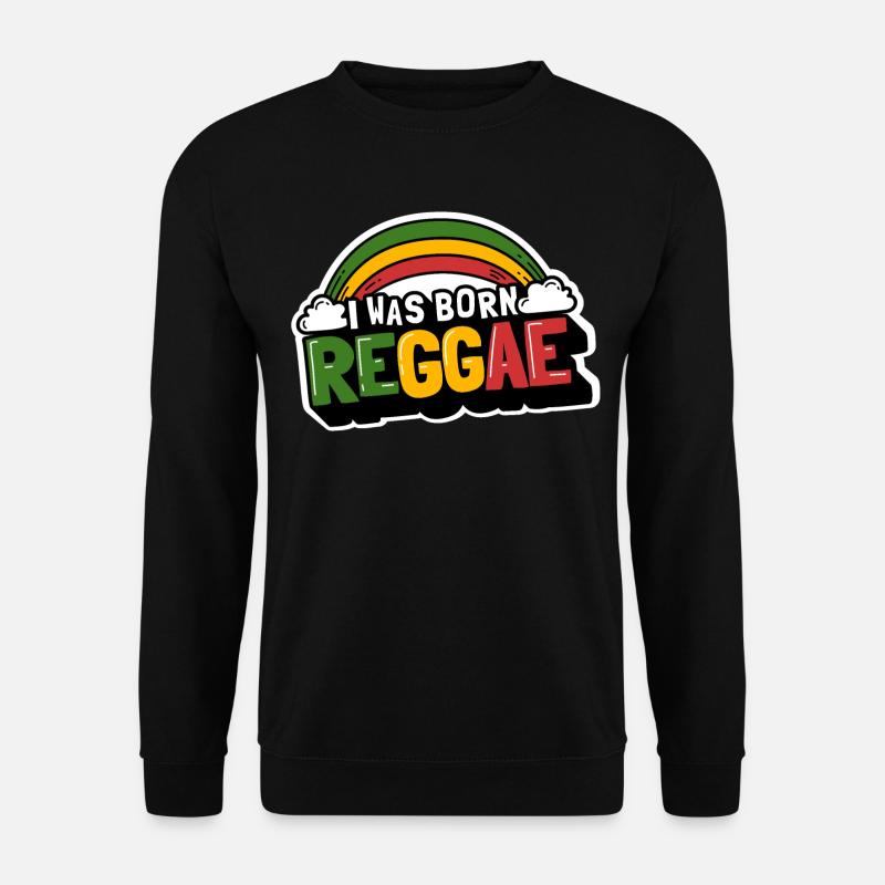 Niedlicher Reggae Regenbogen, I Was Born Reggae - Unisex Pullover - Schwarz