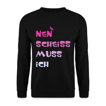 Nen scheiss muss ich - Unisex Pullover - Schwarz - Vorne - Alina (178cm) & Michal (187cm)