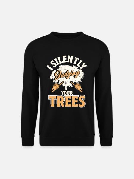 Arborist, lumberjack, tree lover - Unisex Sweatshirt - black