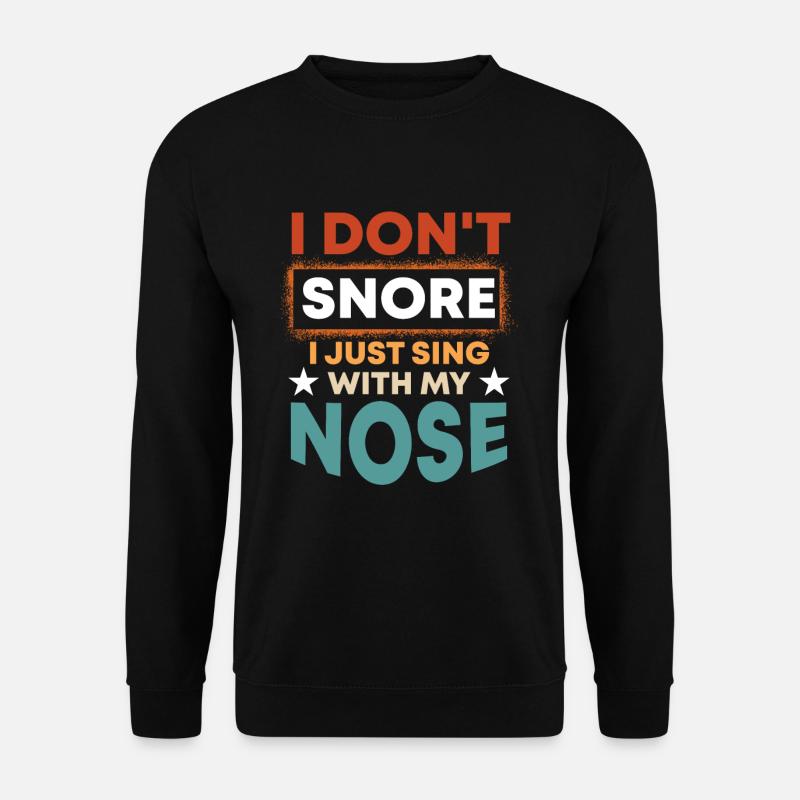 Schnarchen Kichern Geräusch Atmen Schnarchen - Unisex Pullover - Schwarz