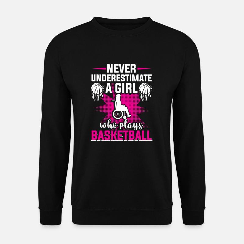 Underestimate a girl's disability - Unisex Sweatshirt - black