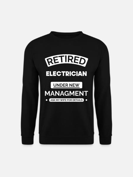 Retired electrician - Unisex Sweatshirt - black