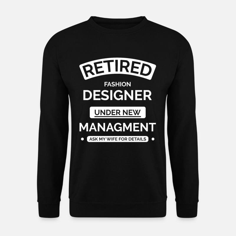 Modedesigner im Ruhestand - Unisex Pullover - Schwarz