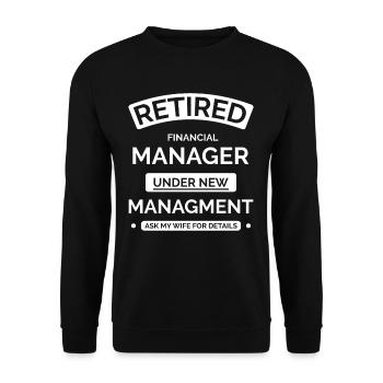 Retired Finance Manager - Unisex Sweatshirt - black - Front - Alina (178cm) & Michal (187cm)