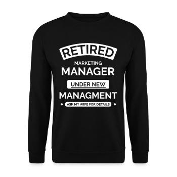 Retired Marketing Manager - Unisex Sweatshirt - black - Front - Alina (178cm) & Michal (187cm)