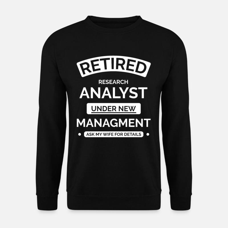 Retired Research Analyst - Unisex Sweatshirt - black