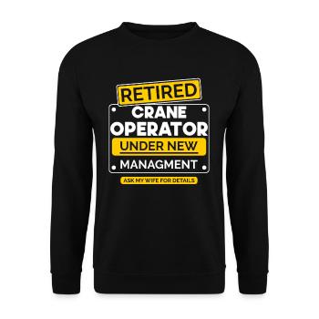 Crain Operator Ruhestand Retriement - Unisex Pullover - Schwarz - Vorne - Alina (178cm) & Michal (187cm)