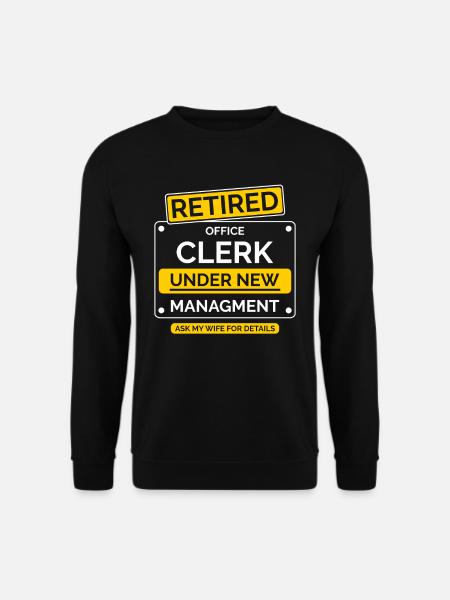 Retired office worker - Unisex Sweatshirt - black