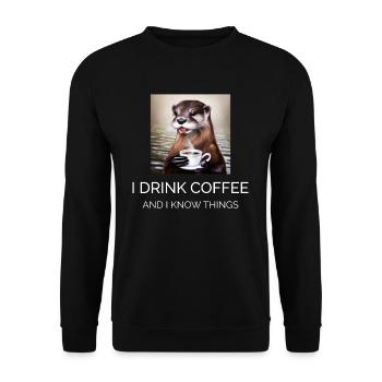Ich trinke Kaffee und ich weiß Dinge Otter - Unisex Pullover - Schwarz - Vorne - Alina (178cm) & Michal (187cm)