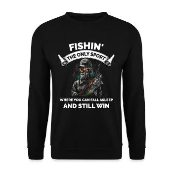 Fishin The Only Sport Where You Sleep and Win - Unisex Sweatshirt - black - Front - Alina (178cm) & Michal (187cm)