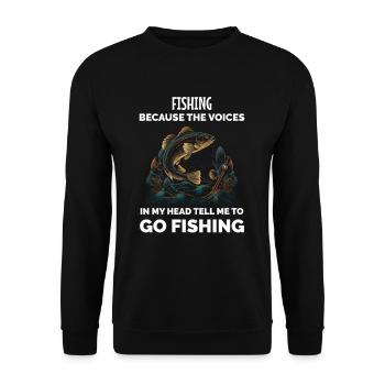 Fishing Because The Voices In My Head Tell ME To G - Unisex Sweatshirt - black - Front - Alina (178cm) & Michal (187cm)