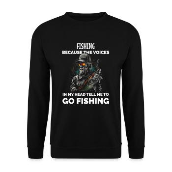Fishing Because The Voices In My Head Tell ME To G - Unisex Sweatshirt - black - Front - Alina (178cm) & Michal (187cm)