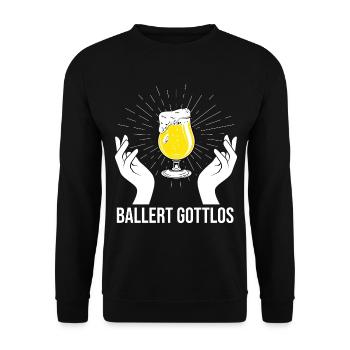 Ballert Gottlos Bier Saufen Biere Biergarten - Unisex Pullover - Schwarz - Vorne - Alina (178cm) & Michal (187cm)