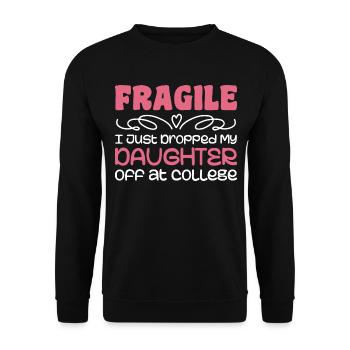 I Just Dropped My Daughter At College Drop Off Mom - Sweat-shirt Unisexe - noir - Devant - Alina (178cm) & Michal (187cm)