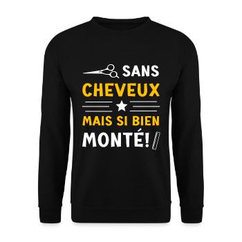 Sans cheveux...idée cadeau humour homme chauve - Sweat-shirt Unisexe - noir - Devant - Alina (178cm) & Michal (187cm)