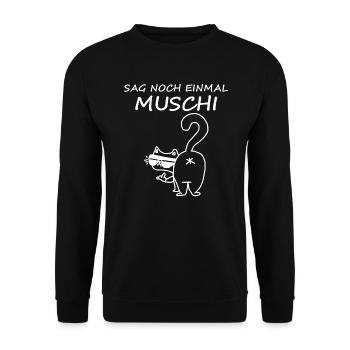 Sag noch einmal Muschi - Unisex Pullover - Schwarz - Vorne - Alina (178cm) & Michal (187cm)