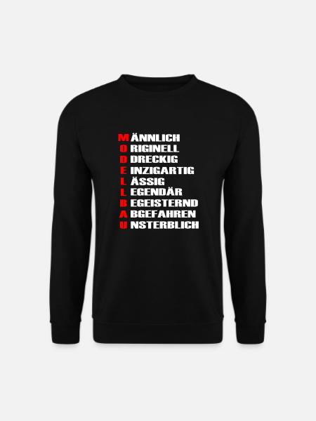 Modellbau Modellbauer Spruch - Unisex Pullover - Schwarz