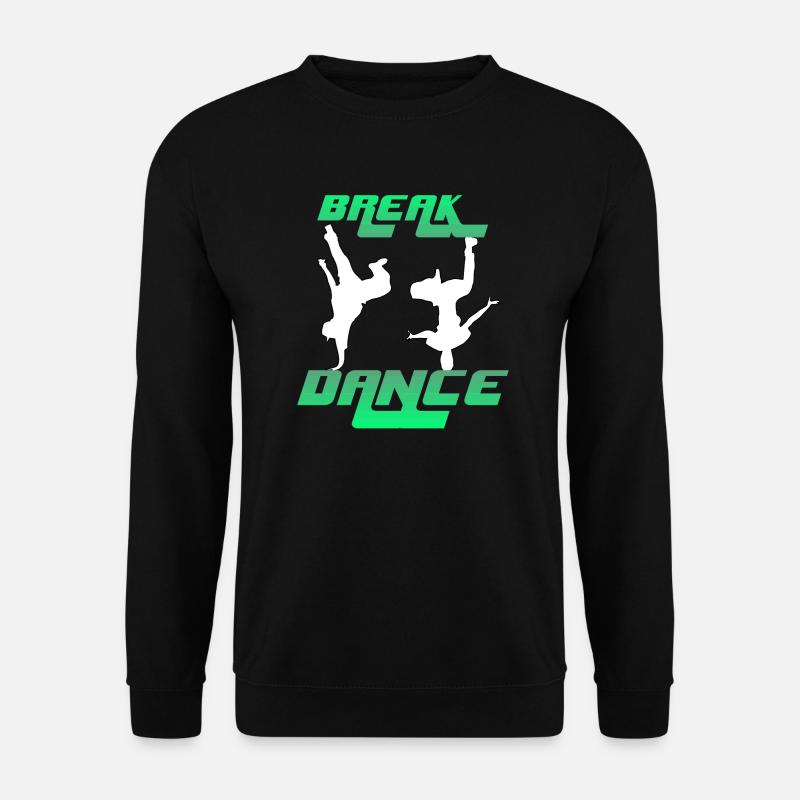 Break Dance - Unisex Pullover - Schwarz