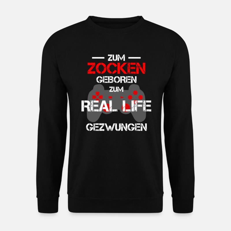Zum Zocken geboren Spruch Gamer - Unisex Pullover - Schwarz