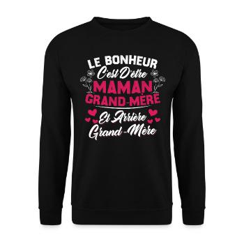 Le bonheur c'est d'être maman et grand mère - Sweat-shirt Unisexe - noir - Devant - Alina (178cm) & Michal (187cm)