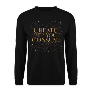 Create More Than You Consume - Unisex Sweatshirt - black - Front - Alina (178cm) & Michal (187cm)