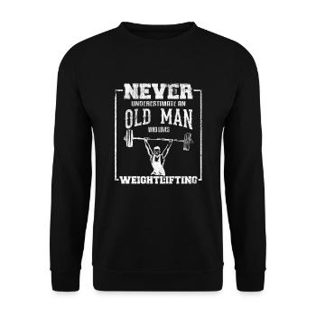 Old Man Who Loves Weightlifting Gym Exercise Weigh - Unisex Sweatshirt - black - Front - Alina (178cm) & Michal (187cm)