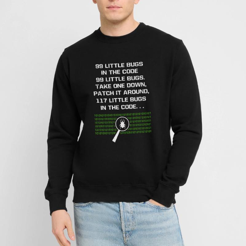 99 petits bugs dans le programme Code Computer Geek Sweat-shirt Unisexe