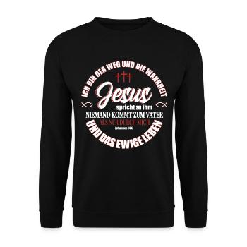 Jesus Christus Shirt Bibelvers Ich bin der Weg - Unisex Pullover - Schwarz - Vorne - Alina (178cm) & Michal (187cm)