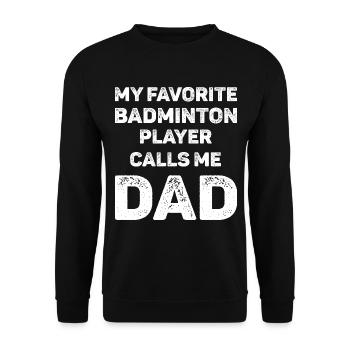 Le joueur de badminton préféré m’appelle papa - Sweat-shirt Unisexe - noir - Devant - Alina (178cm) & Michal (187cm)