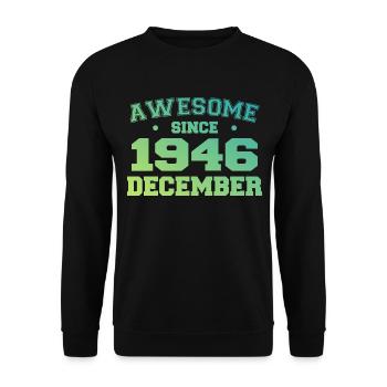 Anniversaire Décembre 1946 - Cadeau Decembre 1946 - Sweat-shirt Unisexe - noir - Devant - Alina (178cm) & Michal (187cm)