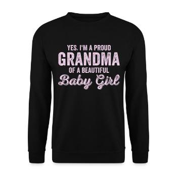 New Baby Announcement 1st Time Proud Girl Grandma - Unisex Sweatshirt - black - Front - Alina (178cm) & Michal (187cm)