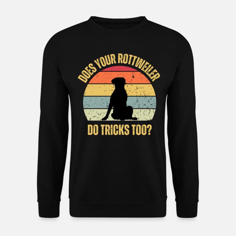 Macht Ihr Rottweiler auch Tricks - Unisex Pullover - Schwarz
