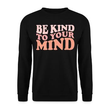Soyez gentil avec votre citation positive - Sweat-shirt Unisexe - noir - Devant - Alina (178cm) & Michal (187cm)
