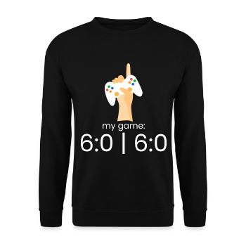 my game: 6:0 | 6:0 - Unisex Sweatshirt - black - Front - Alina (178cm) & Michal (187cm)