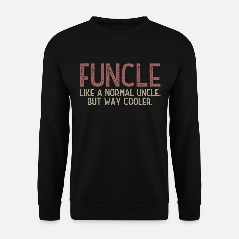 Funcle - der Spaß-Onkel T-Shirt - Unisex Pullover - Schwarz