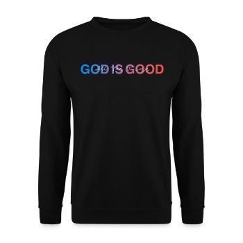God Is Good All TheTime - Unisex Sweatshirt - black - Front - Alina (178cm) & Michal (187cm)