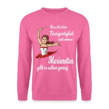 Marionetten gibt es schon genug - Unisex Pullover - Pink - Vorne