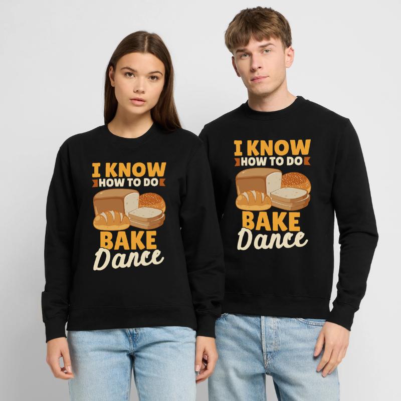 Bread Baking Bread Maker Unisex Sweatshirt