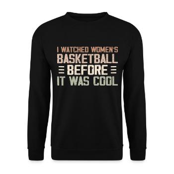 Ich habe Frauenbasketball geschaut, bevor es cool war - Unisex Pullover - Schwarz - Vorne - Alina (178cm) & Michal (187cm)