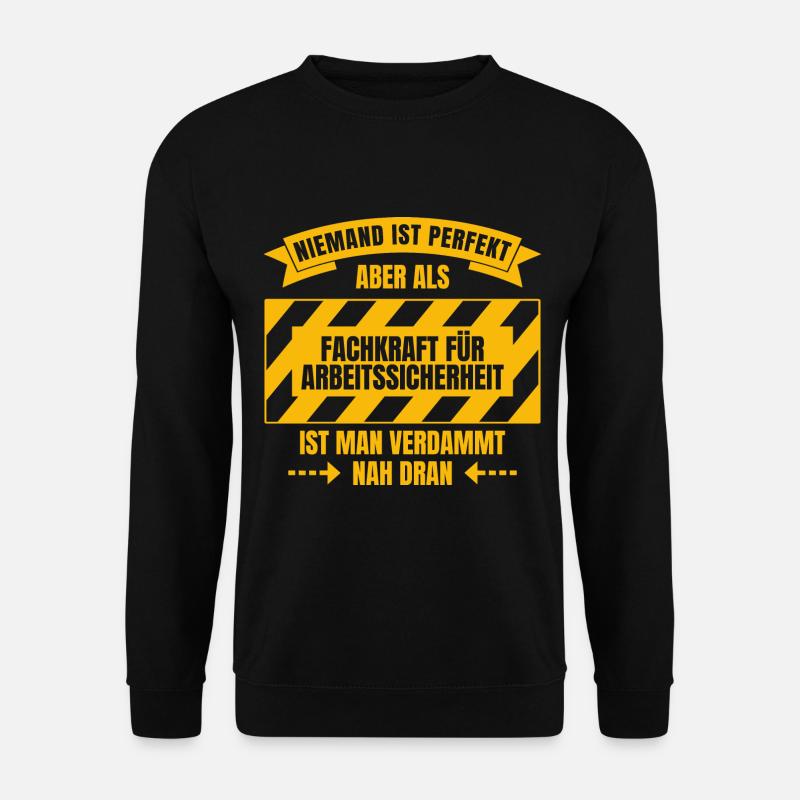 Niemand ist perfekt - Fachkraft für Arbeitssicherh - Unisex Pullover - Schwarz