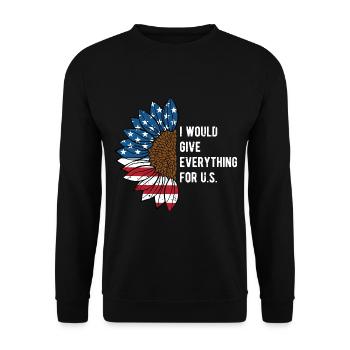 I Will Give Everything for US Patriotic American - Unisex Sweatshirt - black - Front - Alina (178cm) & Michal (187cm)