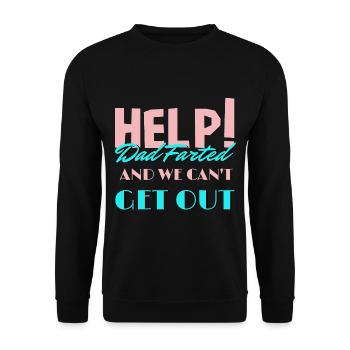 Hilfe! Papa hat gefurzt und wir können am Vatertag nicht raus - Unisex Pullover - Schwarz - Vorne - Alina (178cm) & Michal (187cm)