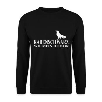 Rabenschwarz wie mein Humor, lustige Sprüche Humor - Unisex Pullover - Schwarz - Vorne - Alina (178cm) & Michal (187cm)