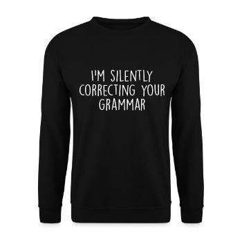 Je corrige silencieusement votre grammaire - Sweat-shirt Unisexe - noir - Devant - Alina (178cm) & Michal (187cm)