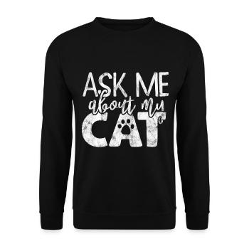 Posez-moi des questions sur mon chat - Drôles de dictons de chat - Sweat-shirt Unisexe - noir - Devant - Alina (178cm) & Michal (187cm)