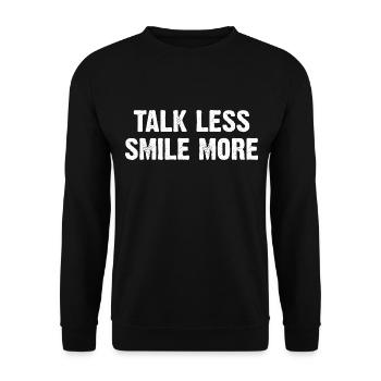 Talk Less Smile More - Unisex Sweatshirt - black - Front - Alina (178cm) & Michal (187cm)