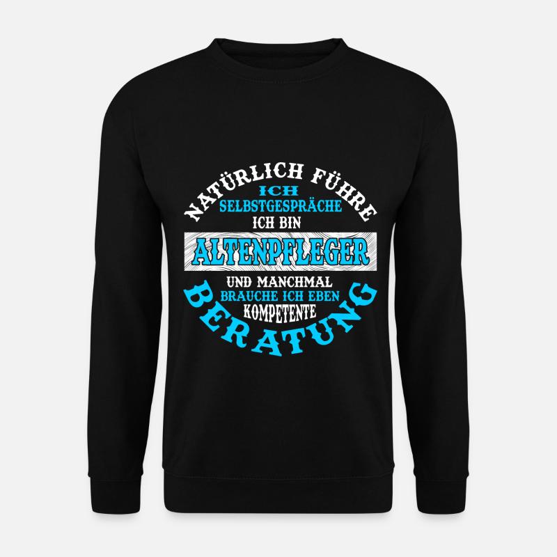 Ich bin Altenpfleger - Unisex Pullover - Schwarz