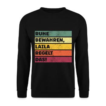 Ruhe bewahren, Laila regelt das! Spass Mallorca - Unisex Pullover - Schwarz - Vorne - Alina (178cm) & Michal (187cm)