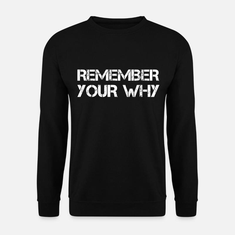 Remember Your Why - Unisex Sweatshirt - black